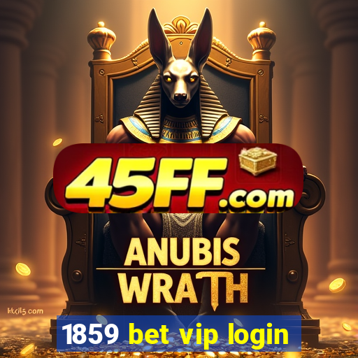 1859 bet vip login